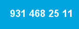 931 468 25 11